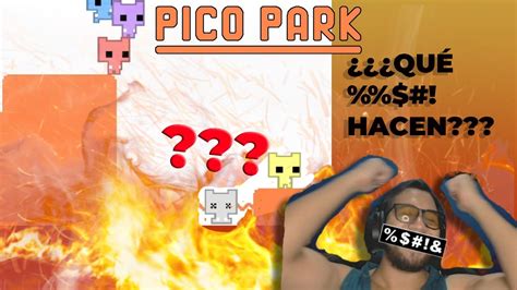 Por qué PICO PARK destruye amistades Estoy FELIZ y ENOJADO YouTube