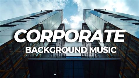 Corporate Background Music Royalty Free Music Youtube
