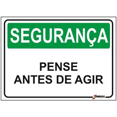 Placa De Pense Antes De Agir Comprar Em Placasshop