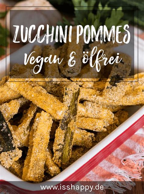 Zucchini Pommes Aus Dem Ofen Lecker Knusprig Ganz Ohne Frittieren