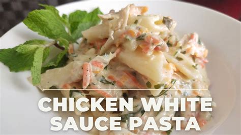 Chicken White Sauce Pasta Recipewhite Sauce Pasta Youtube