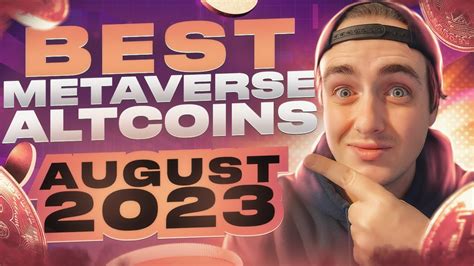 Best Metaverse Altcoins August 2023 Altcoins Ready To Explode Best