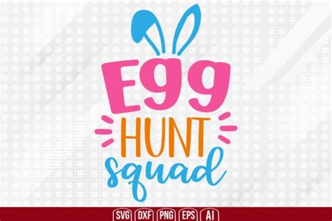 Egg Hunt Squad Graphic By Creativemim2001 Creative Fabrica