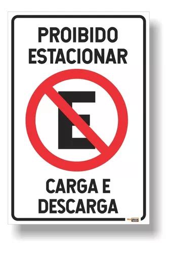 Placa Proibido Estacionar Carga E Descarga Pvc 1mm 20x30cm Frete grátis