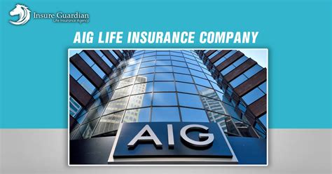 Aig Life Insurance Trusted Coverage