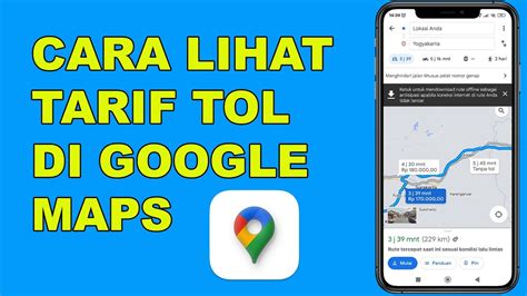 CARA MELIHAT TARIF TOL DI GOOGLE MAPS 2024 YouTube