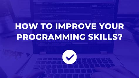 How To Improve Your Programming Skills