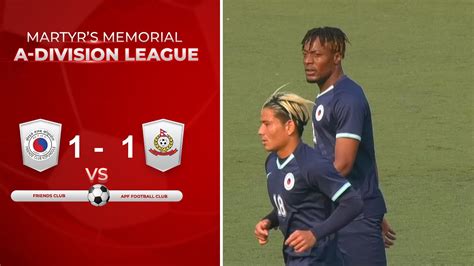 Friends Club VS APF Football Club MATCH HIGHLIGHTS A Division