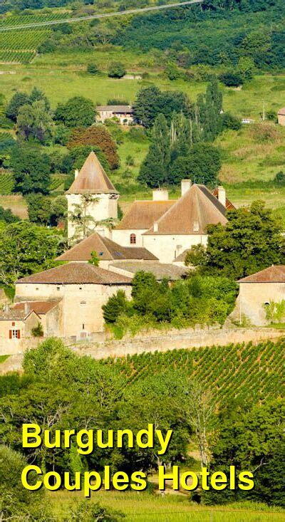 The 10 Best Romantic Hotels For Couples In Burgundy Honeymoons Or Romantic Getaways Budget