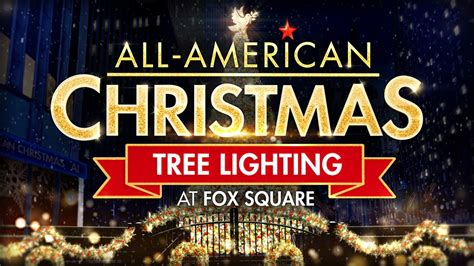 Fox News Medias All American Christmas Tree Lighting Set For Friday