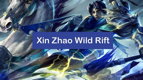 How To Build Xin Zhao Wild Rift