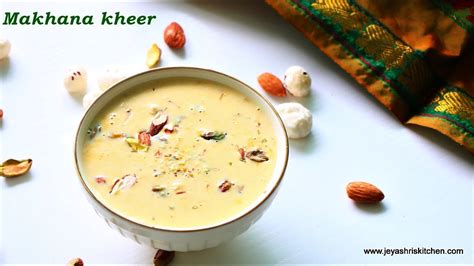 Makhana Kheer Recipe Makhana Payasam Payasam Recipes YouTube