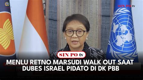 Menlu Retno Marsudi Walk Out Saat Dubes Israel Pidato Di DK PBB YouTube