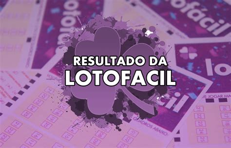 Resultado da Lotofácil de Hoje Concurso 2621 sexta feira 23 09