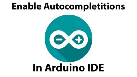 How To Get Autocomplete Suggestions In Arduino IDE YouTube