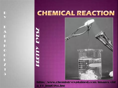 Ppt Chemical Reaction Powerpoint Presentation Free Download Id 5742675