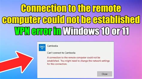 How To Fix Connection To The Remote Computer Could Not Be Established