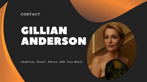 Contact Gillian Anderson Address Email Phone DM Fan Mail