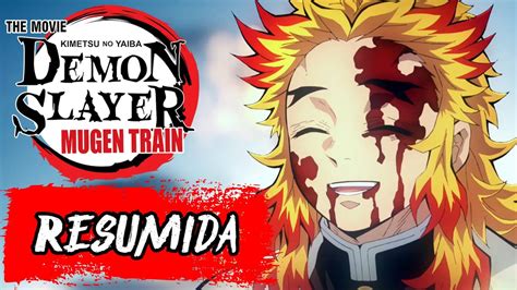 Demon Slayer Pel Cula El Tren Infinito Resumida En Minutos Youtube