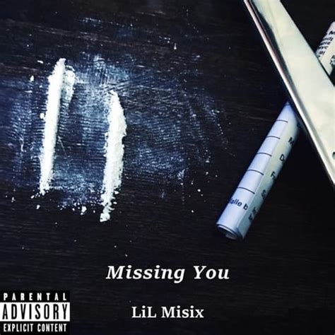 Lil Misix Missing You Lyrics Genius Lyrics