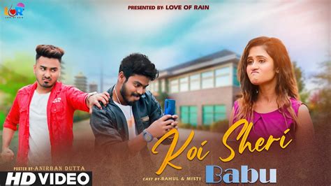 Koi Sehri Babu कोई सहरी बाबू Cute Love Story New Hindi Song Ft