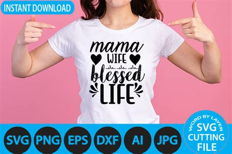 Mama Wife Blessed Life Svg Graphic By Sohel Art · Creative Fabrica