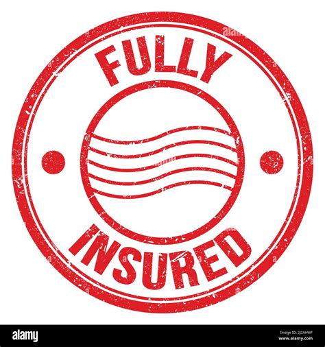 Fully Insured Text Written On Red Round Postal Stamp Sign Stock Photo