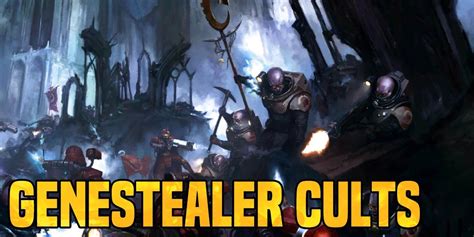 "Warhammer 40K: Genestealer Cult Tactics - Under the Microscope" : CompetitiveWH40k