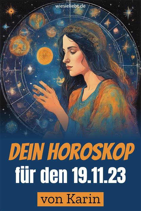 Dein tägliches Horoskop von Karin für den 19 November 2023