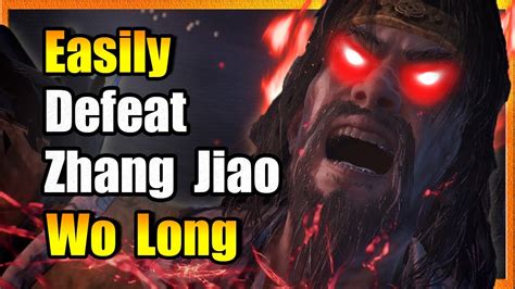 How To Easily Defeat Zhang Jiao Wo Long YouTube