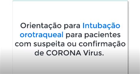 Coronavírus COVID 19 Orientação para intubação orotraqueal Amib