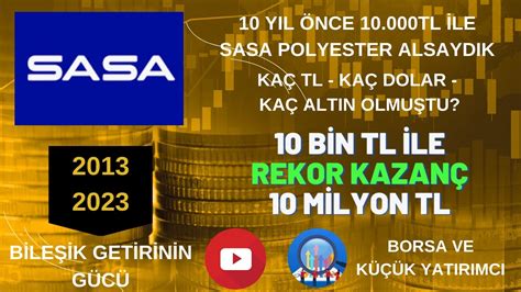 SASA Hisse Yorum 10 Yıllık SASA Bedelsiz Temettü Getirisi ERDEMOĞLU