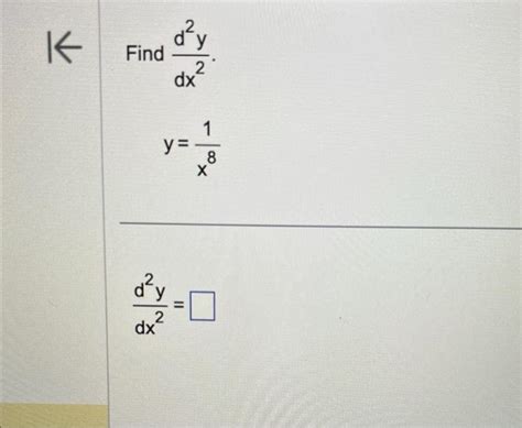 Solved Find Dx2d2y Y −6x5−7 Dx2d2y Find Dt2d2v V 3t2 5t 14