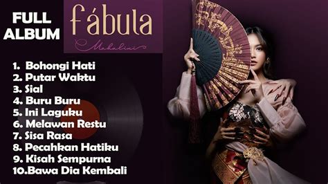 Full Album Fabula Mahalini Terbaru Bohongi Hati Putar Waktu