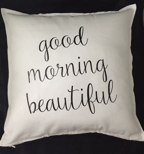 Good Morning Beautiful Pillow Home Decor Bedroom Decor Bed