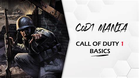 Call of Duty 1 basics – CoD1Mania