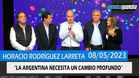 LARRETA LA ARGENTINA NECESITA UN CAMBIO PROFUNDO YouTube