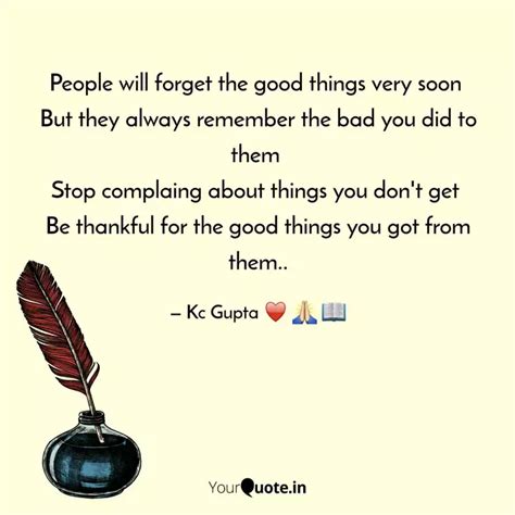 People Will Forget The Go Quotes Writings By Kc Gupta YourQuote