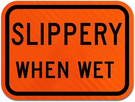 Slippery When Wet Sign Get 10 Off Now