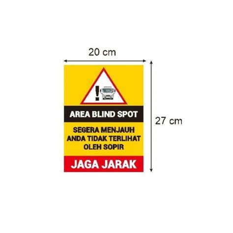 Promo Stiker Vinyl Himbauan Blind Spot Safety Truk Sign K3 Rambu Jaga