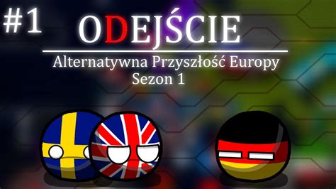 Odej Cie Alternatywna Przysz O Europy Sezon Youtube