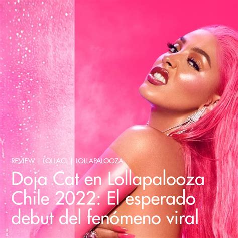 Doja Cat en Lollapalooza Chile 2022 El esperado debut del fenómeno viral