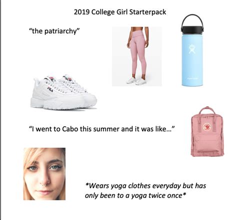 2019 College Girl Starterpack R Starterpacks