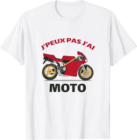 Je Peux Pas J Ai Moto Moto Cadeaux Pour Amateur Moto T Shirt Amazon