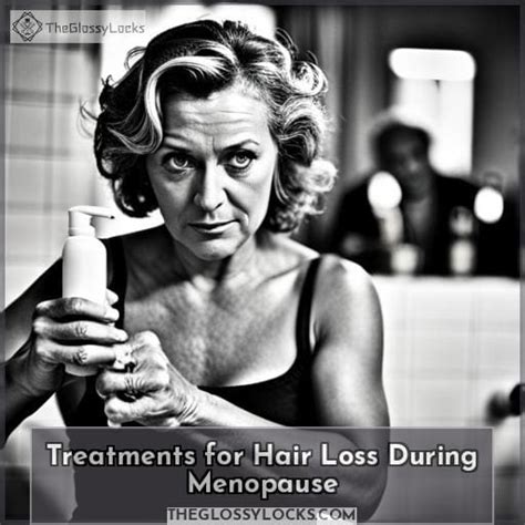 Best Shampoos And Conditioners For Menopausal Hair Loss And Thinning