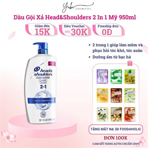 Dầu Gội Xả Headandshoulders 2 In 1 Chính Hãng Mỹ 950ml Yubi Shop Shopee Việt Nam