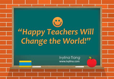 Happy Teachers Will Change The World