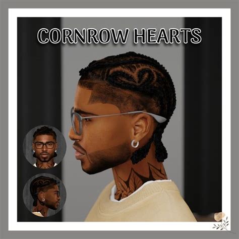 CORNROW HEARTS Khadijah551 In 2024 Sims Hair Sims 4 Hair Male