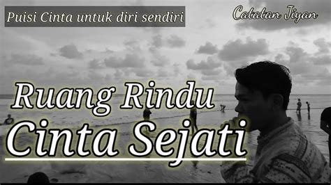 Musikalisasi Puisi RUANG RINDU Puisi Cinta Untuk Diri Sendiri YouTube