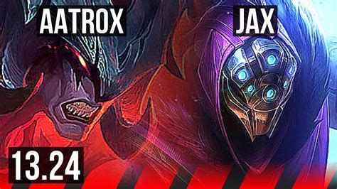 Aatrox Vs Jax Top 6 Solo Kills 1437 500 Games Godlike Br